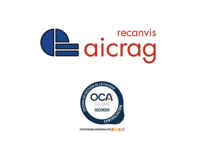 Recanvis Aicrag renovación del Certificado de Gestión de la Calidad según norma UNE-EN ISO 9001-2015